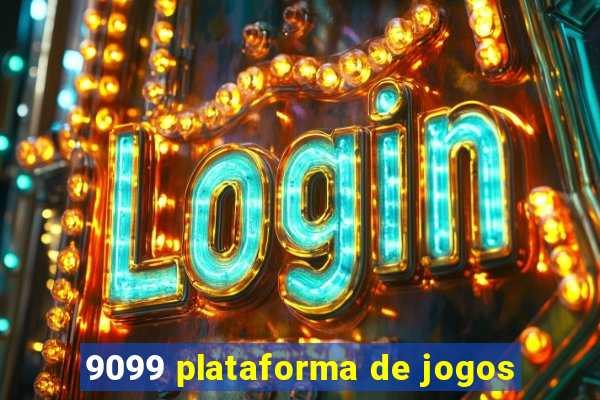 9099 plataforma de jogos